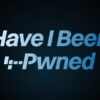 Have I Been Pwned: Check if your email address has been exposed in a data breach